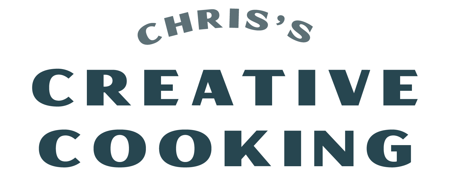 Chris's Creative Cooking